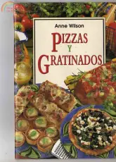 Pizzas y Gratinados - Anne Wilson / Spanish