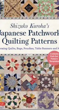 Japanese Patchwork Quilting Patterns - Shizuko Kuroha