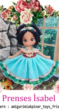 Amigurumiakpinar toys friends - Elif Akpınar - Princess İsabel - Prenses İsabel - Turkish