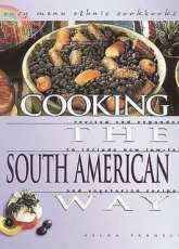 Cooking the South American Way - Helga Parnell