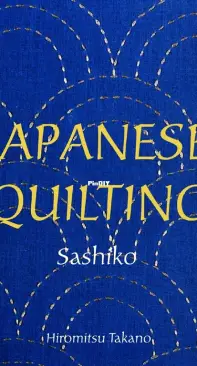 Japanese Quilting - Sashiko by Hiromitsu Takano