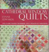 Cathedral Window Quilts by Lynne Edwards