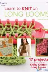 Annie's Knitting Learn to Knit on Long Looms - Anne Bipes