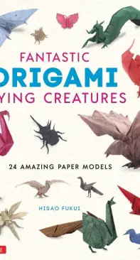 Fantastic Origami Flying Creatures - Hisao Fukui