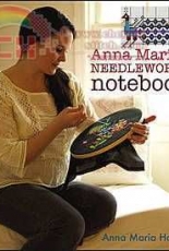 Anna Maria's Needleworks Notebook 2012-Anna Maria Horner