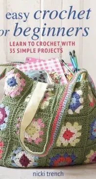 Nicki Trench - Easy Crochet for Beginners