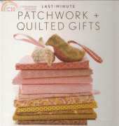 Last Minute Patchwork and Quilted Gifts by Joelle Hoverson