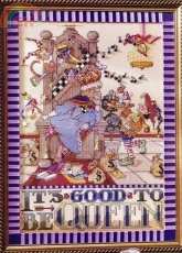 It`s Good To be Queen by Mary Engelbreit from Cross Stitch For All Seasons