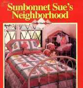 Sunbonnet Sue's Neighborhood by Susan Ramey Cleveland 1996