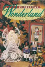 The Needlecraft Shop Christmas Wonderland 1995 - Cross stitch, sewing, crocheting, beading.