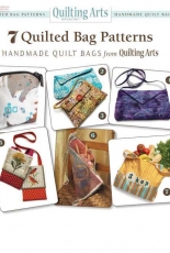 Quilting Arts- 7 Quilted Bag Patterns
