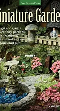 Miniature Gardens by Katie Elzer-Peters