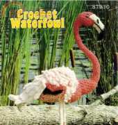 Crochet Waterfowl - Barbara Anderson - 87W10 Flamingo