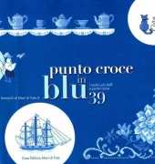 Mani di Fata -Punto Croce In blu 39 (italian language)