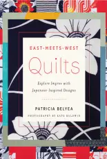 East Meets West Quilts - Patricia Belyea