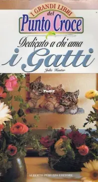 I Grandi Libri del Punto Croce - N.5 - Dedicato a chi ama i Gatti by Julie Haster - 1995 - Italian