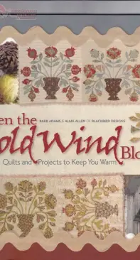 Blackbird Designs -When the Cold Wind Blows by Barb Adams and Alma Allen