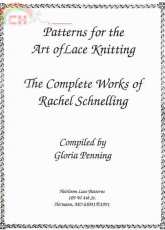 Patterns for the Art of Lace Knitting (Rachel Schnelling) by Gloria Penning
