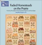 Fig Tree Quilts-Faded Homesteads on the Prairie