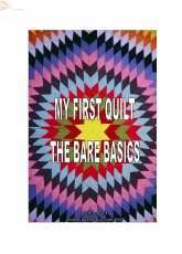 My First Quilt-The Bare Basics by Michelle Frost 2006