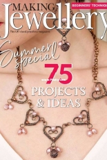 Making Jewellery - Issue 120 - July 2018