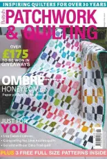 Patchwork and Quilting UK-Issue 293 - June 2018