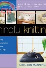 Mindful Knitting by Tara Jon Manni