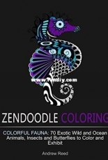 Adult Coloring Book - Zendoodle Coloring - Colorful Fauna by Andrew Reed - 2015