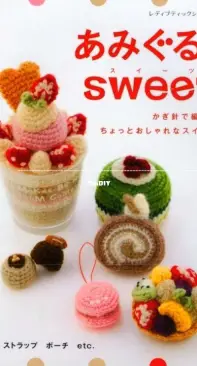 Boutique Sha Lady Boutique Series No. 2846 Amigurumi Sweets - Miyuki Ichikawa - Japanese