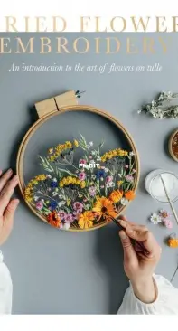 Dried Flower Embroidery - Olga Prinku