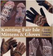 Knitting Fair Isle Mittens & Gloves-Carol Rasmussen-Noble