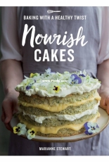 Nourish Cakes by Marianne Stewart and Catherine Frawley