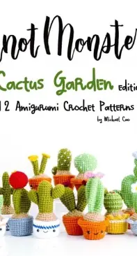 Knot Monsters - Michael Cao - Cactus Garden Edition
