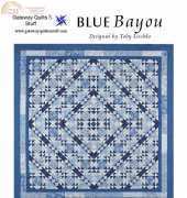 Gateway Quilts & Stuff-Blue Bayou