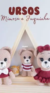 Croche da Thai - Thaissa Carvalho - Bears - Ursos Mimosa e Juquinha - Portuguese