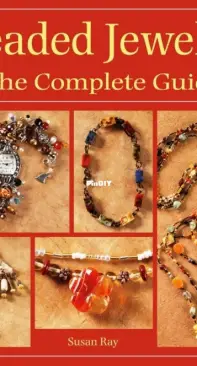 Beaded Jewelry the Complete Guide by Susan Ray
