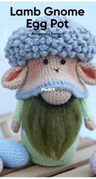 Tiknik crochet toys - Lilit Nikoyan - Lamb Gnome Egg Pot