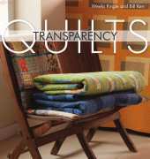 Fun Quilt Studio- Transparency Quilts: 10 Modern Projects