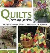 Quilts From My Garden by Karen Synder
