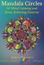Adult Coloring Book - Mandala Circles by Audrey Wingate
