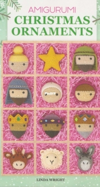 Linda Wright - Amigurumi Christmas Ornaments