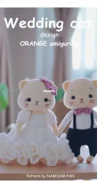 Amigurumi by Orange - Orange Amigurumi - Namsom Pan - Saovalux Asaman - SS Collection - Wedding Cat