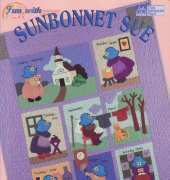 That Patchwork Place - Fun with Sunbonnet Sue by Trice Boerens and Terrece Beesley 1999