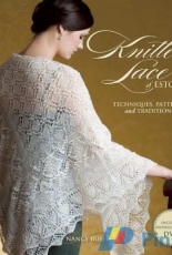 Knitted Lace of Estonia: Techniques, Patterns, and Traditions by Nancy Bush-2008