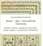Haandarbejdets Fremme - Borter Baer Navneklude i Korssting /Gerda Bengtsson - Borders  -Berries - Samplers in cross stitch / Borten - Beeren - Namentucher in Kreuzstich
