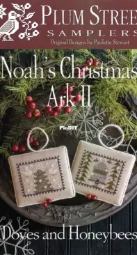 Plum Street Samplers - Noah's Christmas Ark II 2 - Doves and Honeybees