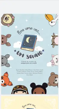 Agnes Sanches, Aline Oliveira, Ana Maria Liasch, Camila Linhares, Cíntia Ferrer, Jenifer Mota, Josiane Sena, Juciara Melo, Mariana Chaves, Sara Steyer - Era uma vez... um sonho - Once upon a time... a dream - Portuguese