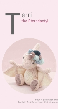 The Little Hook Crochet - Little Aqua Girl - Bubbles and Bongo - Erinna Lee - Terri The Pterodactyl