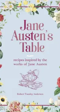Jane Austen's Table - Robert Tuesley Anderson