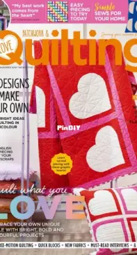 Love Patchwork and Quilting - Issue 125/ 2023